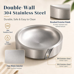 Double-wall 304 stainless steel pet bowl with a scratch-resistant brushed exterior and food-safe matte interior